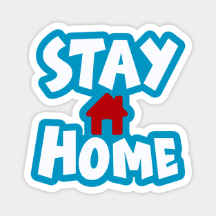 Stay home Magnet