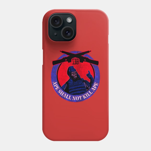 APE SHALL NOT KILL APE Phone Case by HalHefner