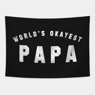 World's Okayest Papa Tapestry