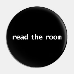 Read the Room Pin