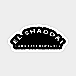 El Shaddai Lord God Almighty Inspirational Christian Magnet