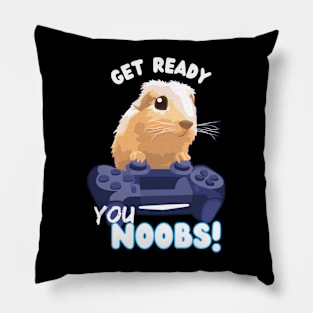 Get ready you noobs Pillow