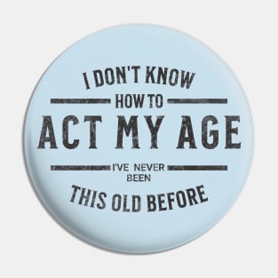 Act My Age Fun Script Pin