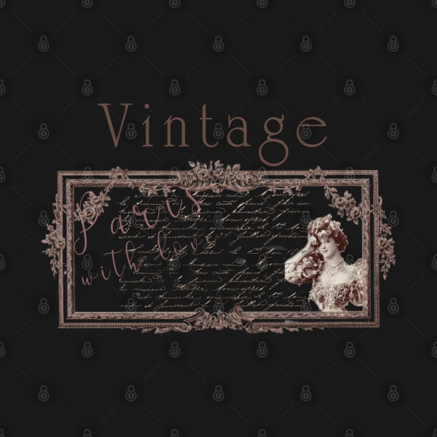Vintage ~ from Paris with Love by VioletGrant