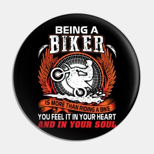 Being a biker you feel it in your heart Pin