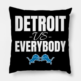 Detroit vs Everybody Pillow