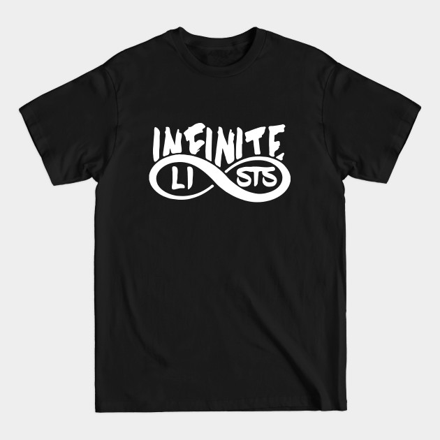 Discover Infinite lists Merch - Infinite Lists - T-Shirt