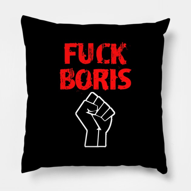 Fuck Boris Johnson. Not my PM. Black power fist. Racism in the UK. Police brutality must end. Silence is violence. Stop white supremacy. Be actively anti-racist. Black lives matter. Pillow by IvyArtistic