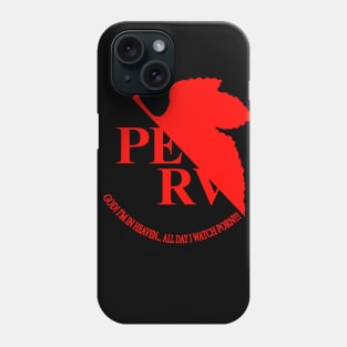 PERV :P Phone Case