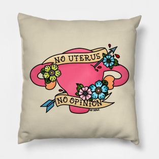 No Uterus No Opinion Pillow