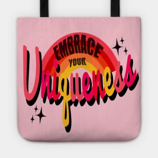 Embrace Your Uniqueness Tote