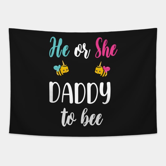 He Or She Daddy To Bee - Funny Gender Reveal Gift For Dad - Cute Bee Theme Dad To Be Tapestry by WassilArt