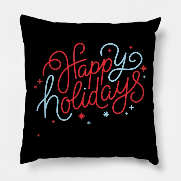 Happy Holidays Pillow by TeeText