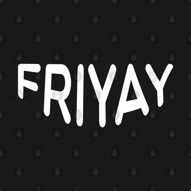 Friyay by Coolthings