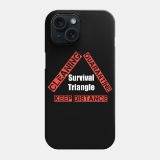 Survival triangle (quarantine, keep distance, cleaning) Phone Case