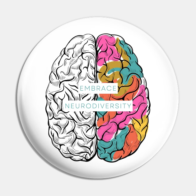 Embrace Neurodiversity Pin by WonkeyCreations