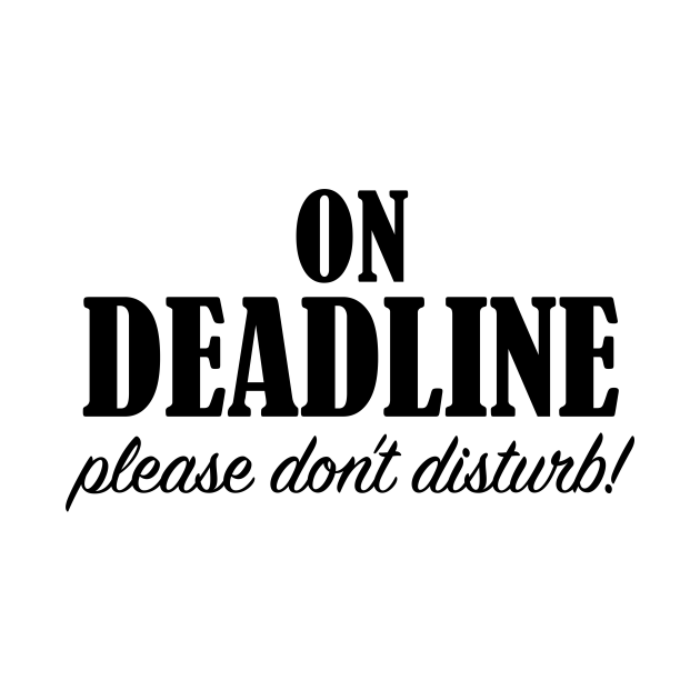 Discover On Deadline - Writing - T-Shirt