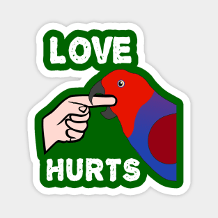 Love Hurts Eclectus Female Parrot Biting Magnet