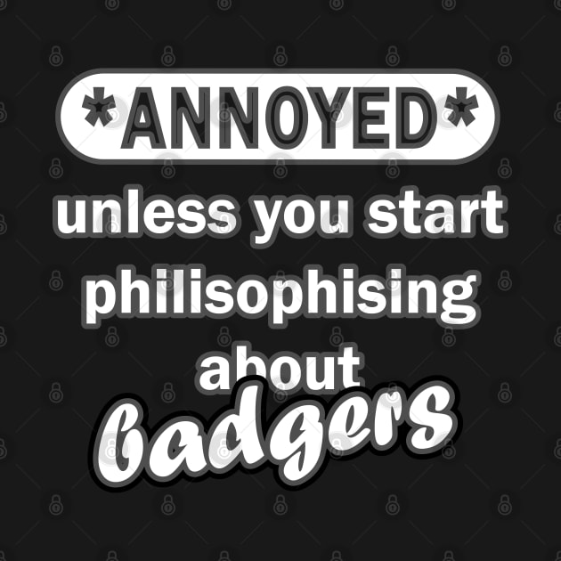 badger love awesome design care saying by FindYourFavouriteDesign