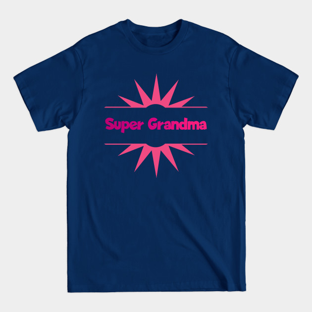 Disover Super grandma - pink on black - Grandma - T-Shirt