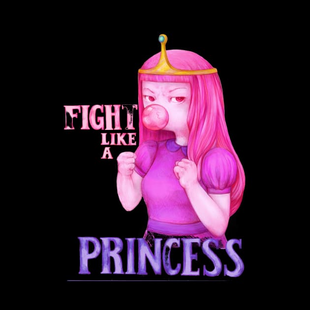 fight like a princess (Princess Bubblegum - Adventure Time) by art official sweetener