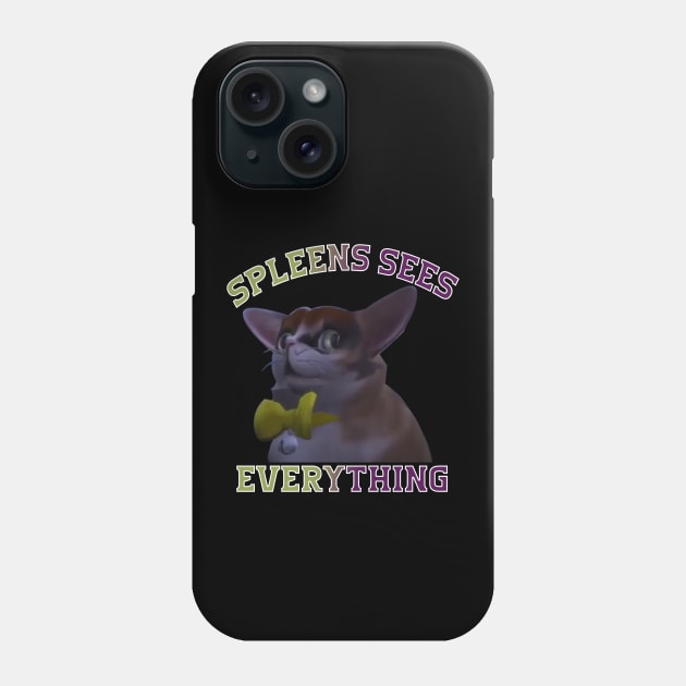 Spleens sees everything - spleens - funny cats lovers Phone Case by Get Yours