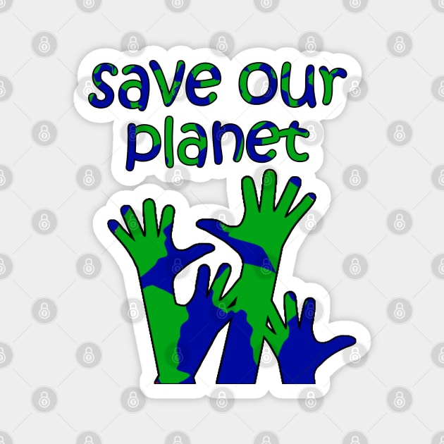 save our planet Magnet by sarahnash