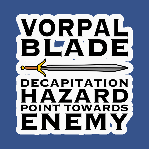 Vorpal Blade Decapitation Hazard Point Towards Enemy by TealTurtle