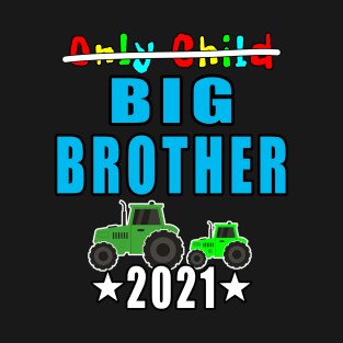 Only Child Big Brother 2021 T-Shirt