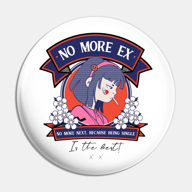 No more ex, no more next, being single is the best Pin by Hinode