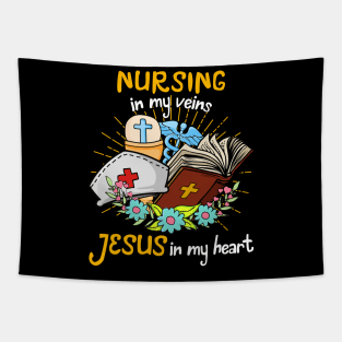 Nursing In My Veins Jesus In My Heart Tapestry