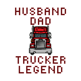 Husband dad trucker legend T-Shirt