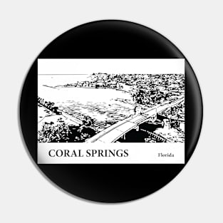 Coral Springs Florida Pin