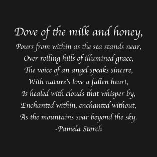 Dove of the Milk and Honey Poem Writer's Edition T-Shirt