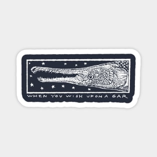 Wish Upon a Gar Magnet