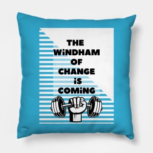 bray wyatt the windham of change is coming Pillow