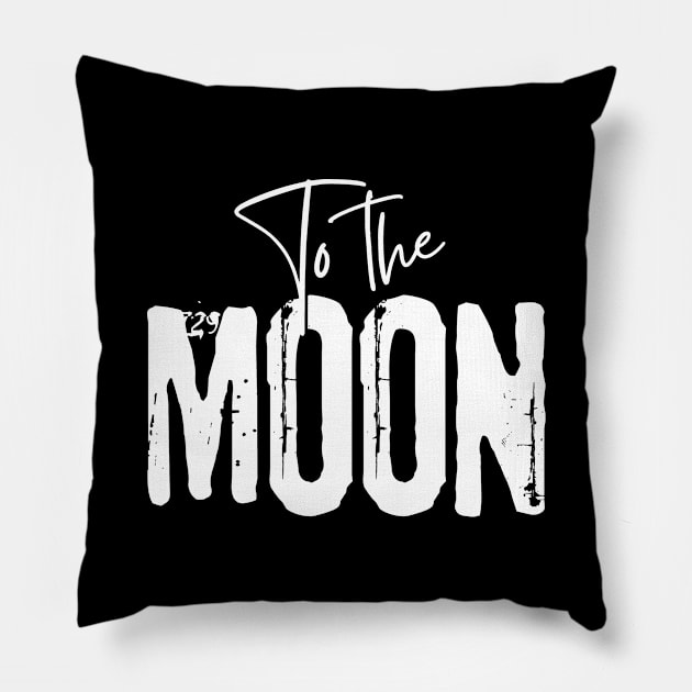 To The Moon Pillow by Quoteeland