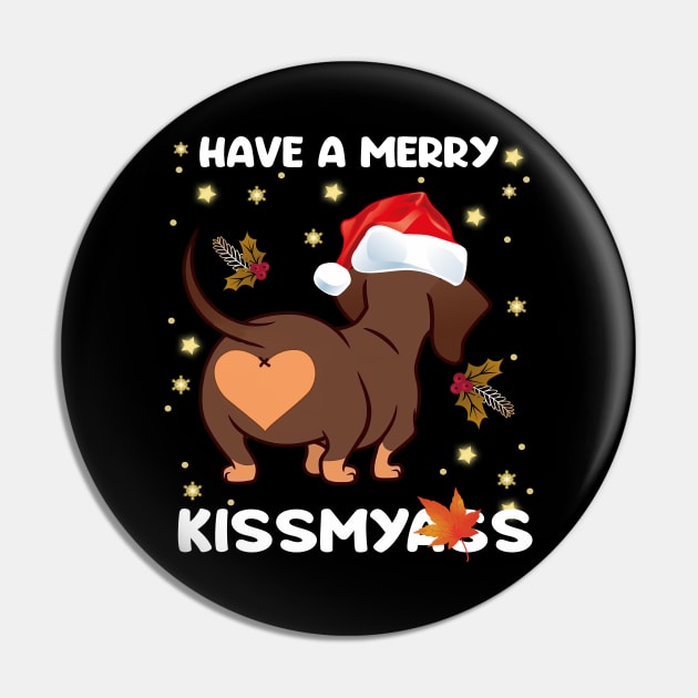 funny dachshund christmas have a merry kissmyass Pin by kenjones