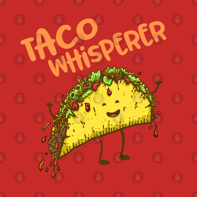 Taco Whisperer by Jitterfly