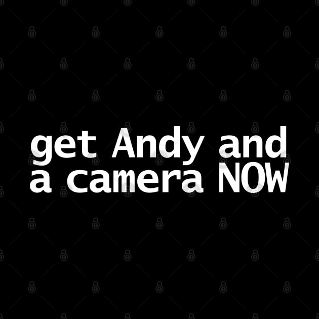 Get Andy and a Camera NOW Funny Typography by ellenhenryart