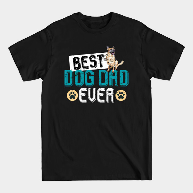 Disover Best Dog Dad Ever German Shepherd - German Shepherd - T-Shirt