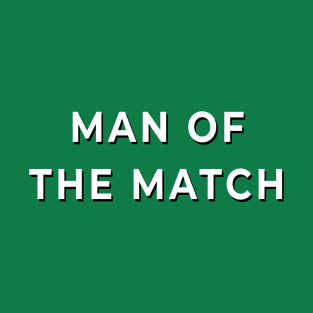 Man of the Match T-Shirt