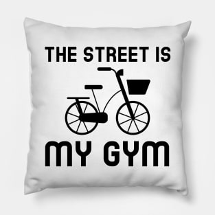 Street Is My Gym - Cycling Pillow