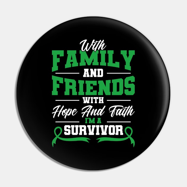 With Hope And Faith I'm A Survivor Liver Cancer Awareness Pin by Toeffishirts