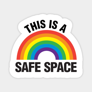 This is a Safe Space design Magnet