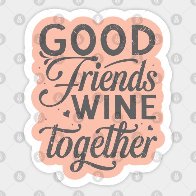 Funny Friendship Quotes - Friendship Quote - Sticker | TeePublic Funny Friendship Quotes - Friendship Quote - Sticker | TeePublic