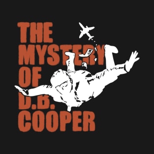 DB Cooper Mystery - DB Cooper Urban Legend T-Shirt