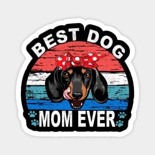 Best Dog Mom Ever - Dachshund Magnet
