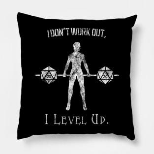 I Don't Work Out, I Level Up. (F) Pillow