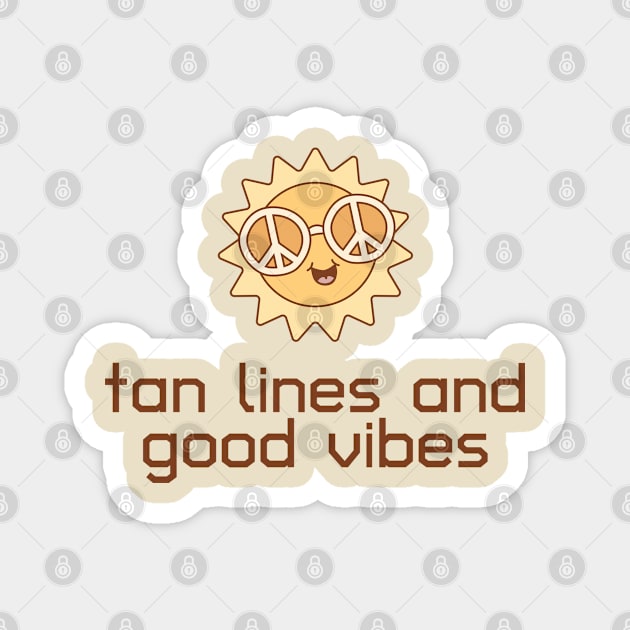 Tan Lines And Good Vibes Magnet by TurnEffect